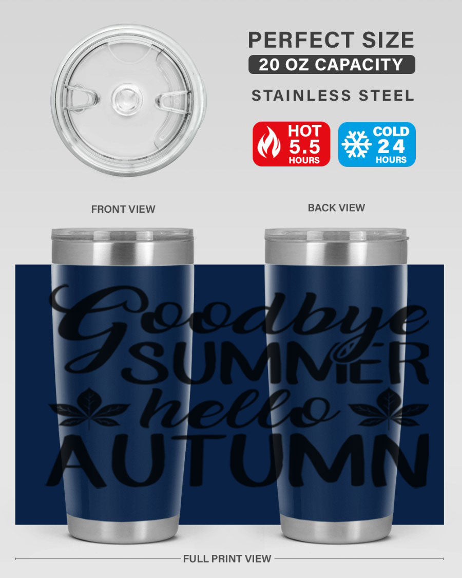 Goodbye Summer Hello Autumn tumbler in 20oz and 30oz sizes, featuring a stylish autumn-themed design and stainless steel construction.