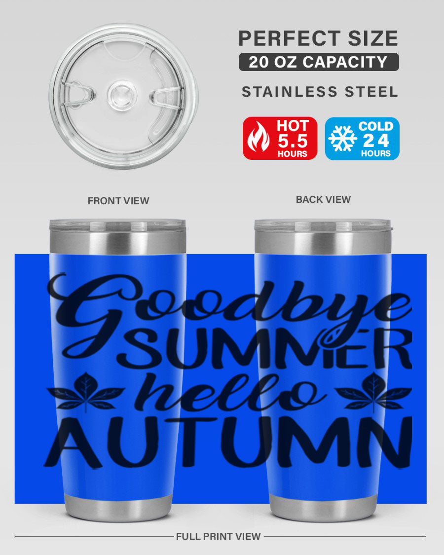 Goodbye Summer Hello Autumn tumbler in 20oz and 30oz sizes, featuring a stylish autumn-themed design and stainless steel construction.
