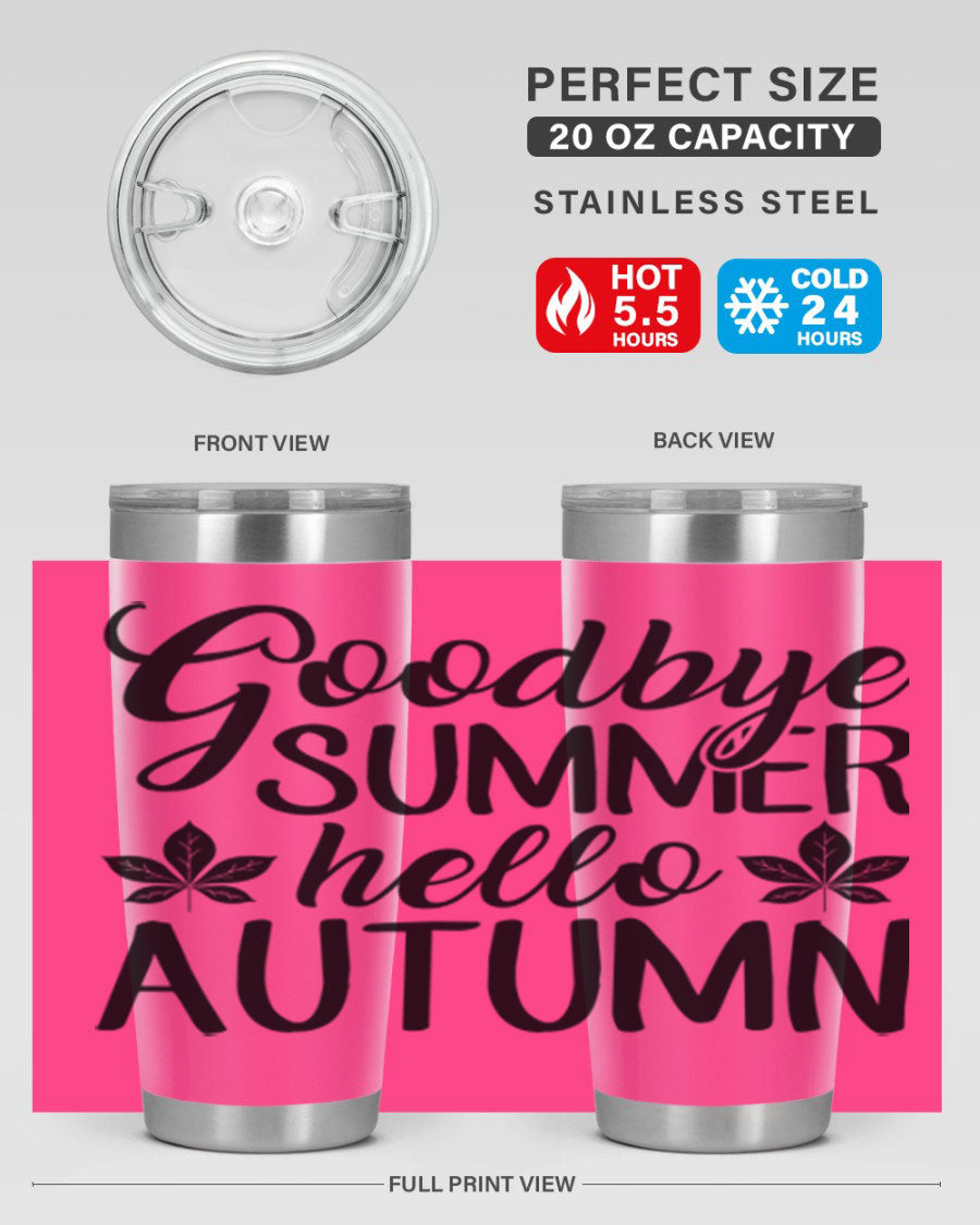 Goodbye Summer Hello Autumn tumbler in 20oz and 30oz sizes, featuring a stylish autumn-themed design and stainless steel construction.