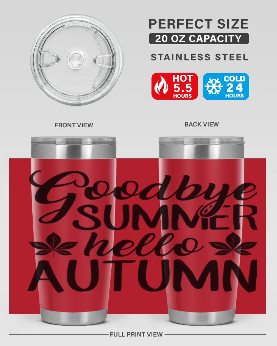 Goodbye Summer Hello Autumn tumbler in 20oz and 30oz sizes, featuring a stylish autumn-themed design and stainless steel construction.