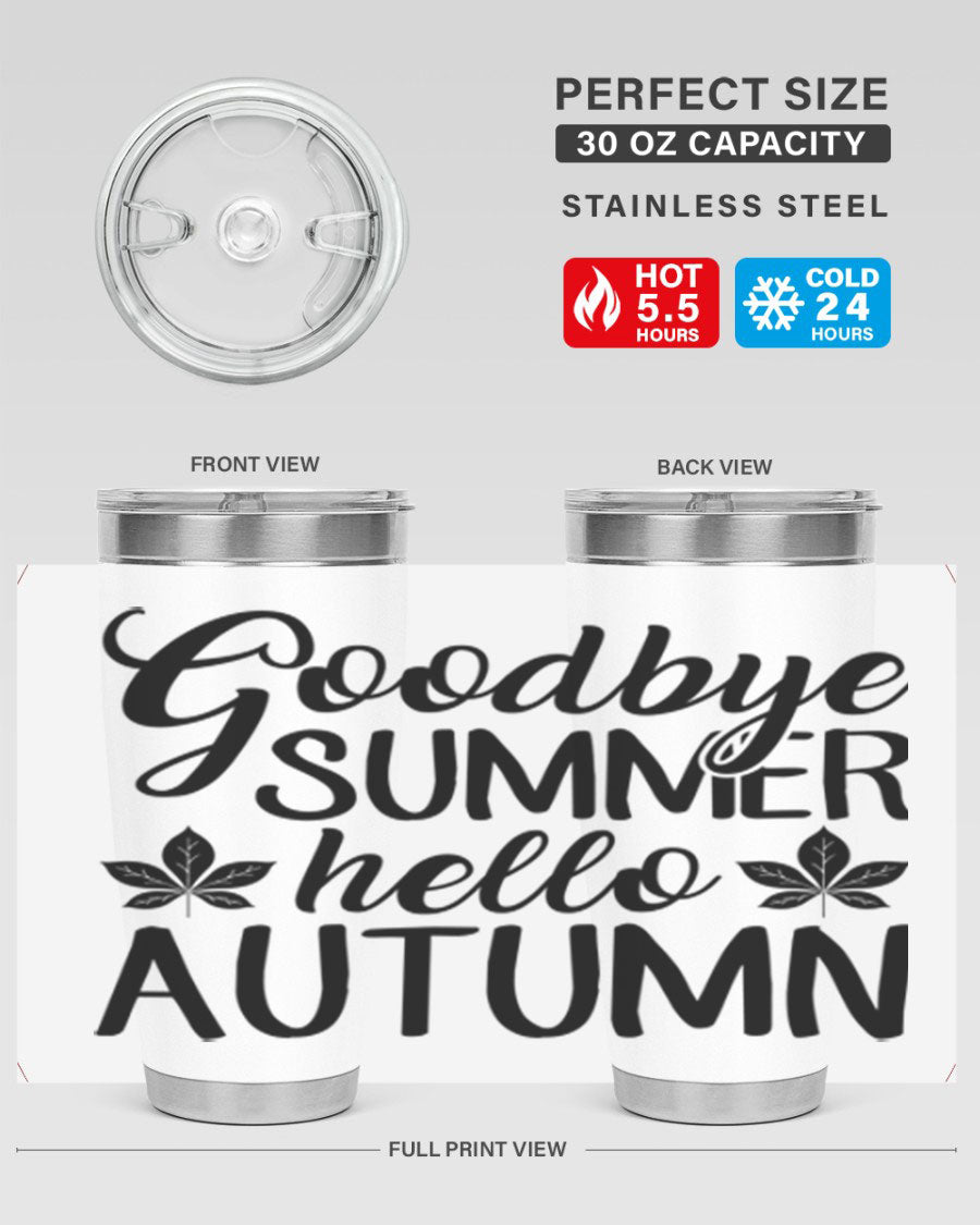 Goodbye Summer Hello Autumn tumbler in 20oz and 30oz sizes, featuring a stylish autumn-themed design and stainless steel construction.
