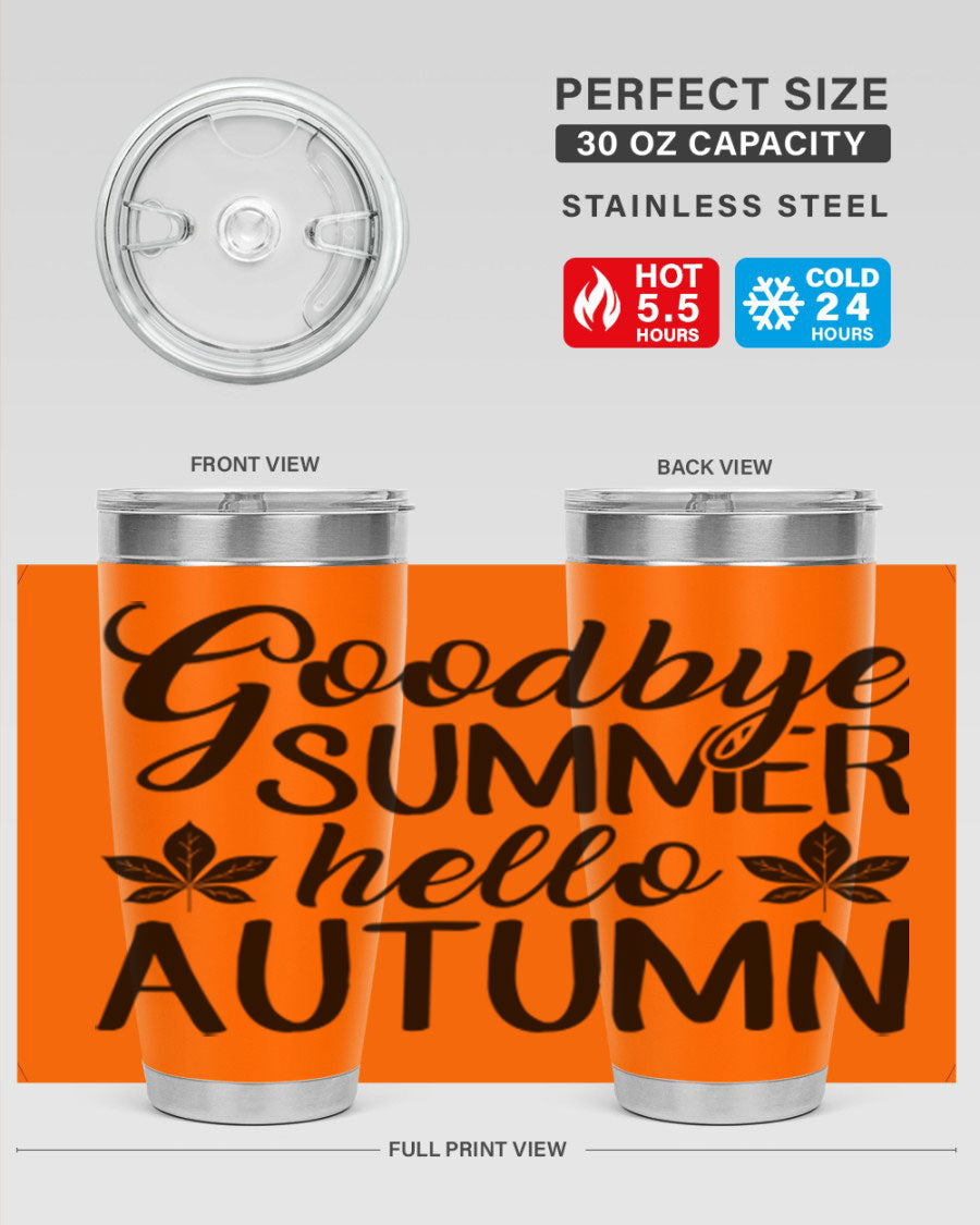 Goodbye Summer Hello Autumn tumbler in 20oz and 30oz sizes, featuring a stylish autumn-themed design and stainless steel construction.