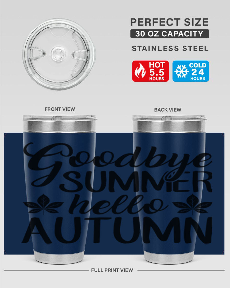 Goodbye Summer Hello Autumn tumbler in 20oz and 30oz sizes, featuring a stylish autumn-themed design and stainless steel construction.