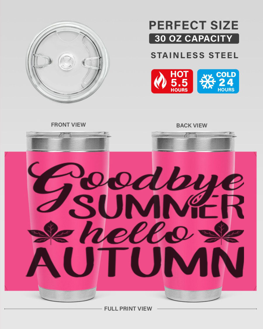 Goodbye Summer Hello Autumn tumbler in 20oz and 30oz sizes, featuring a stylish autumn-themed design and stainless steel construction.