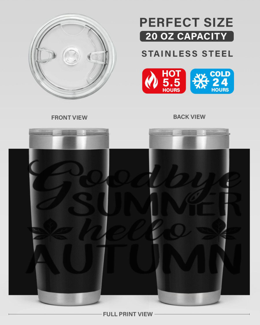 Goodbye Summer Hello Autumn tumbler in 20oz and 30oz sizes, featuring a stylish autumn-themed design and stainless steel construction.