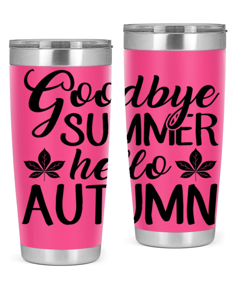 Goodbye Summer Hello Autumn tumbler in 20oz and 30oz sizes, featuring a stylish autumn-themed design and stainless steel construction.