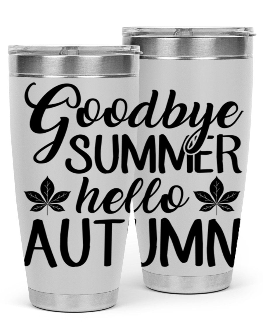 Goodbye Summer Hello Autumn tumbler in 20oz and 30oz sizes, featuring a stylish autumn-themed design and stainless steel construction.