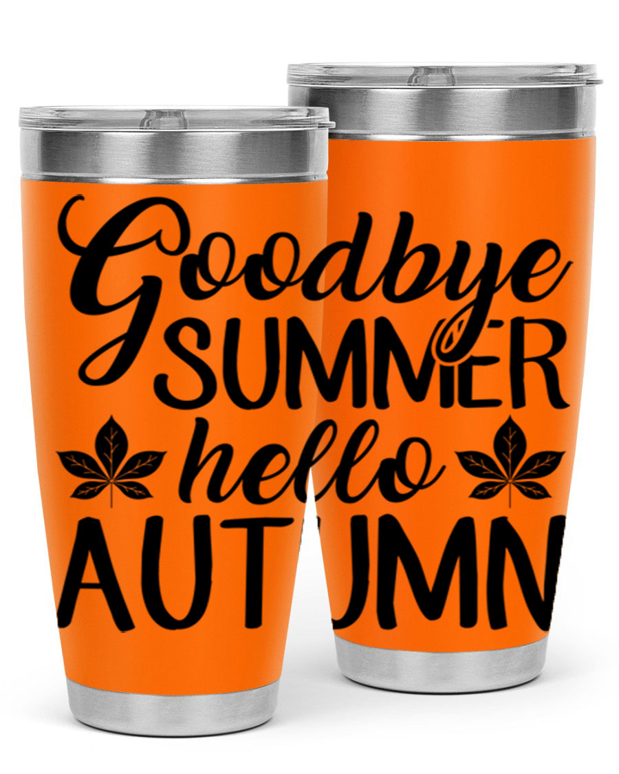 Goodbye Summer Hello Autumn tumbler in 20oz and 30oz sizes, featuring a stylish autumn-themed design and stainless steel construction.