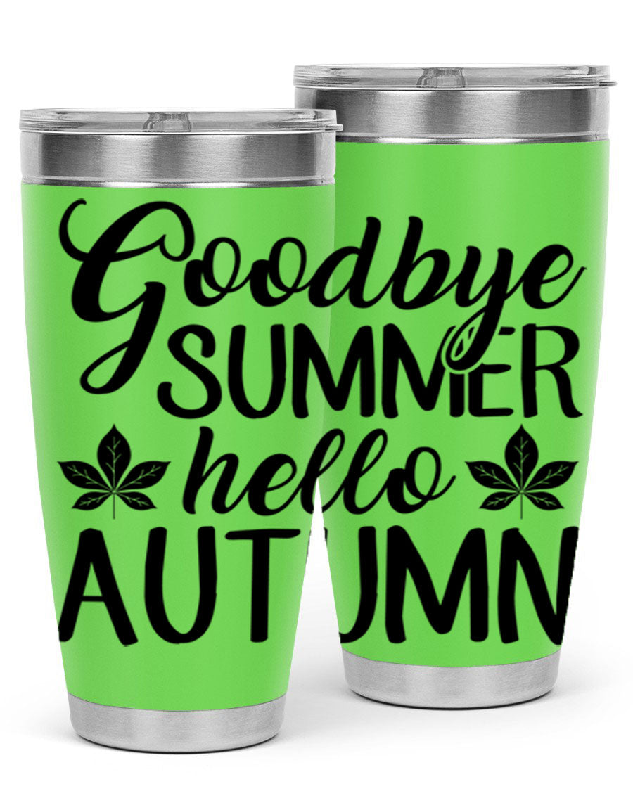 Goodbye Summer Hello Autumn tumbler in 20oz and 30oz sizes, featuring a stylish autumn-themed design and stainless steel construction.