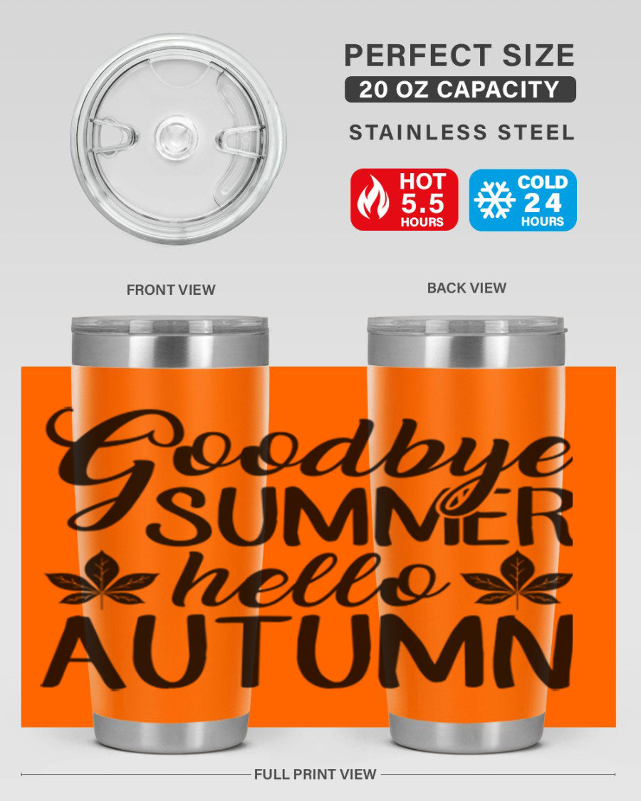 Goodbye Summer Hello Autumn tumbler in 20oz and 30oz sizes, featuring a stylish autumn-themed design and stainless steel construction.