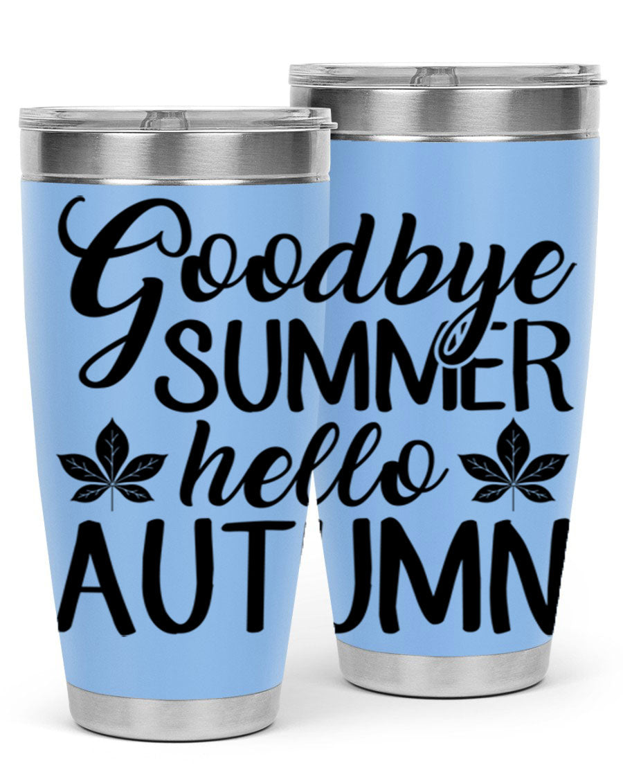 Goodbye Summer Hello Autumn tumbler in 20oz and 30oz sizes, featuring a stylish autumn-themed design and stainless steel construction.