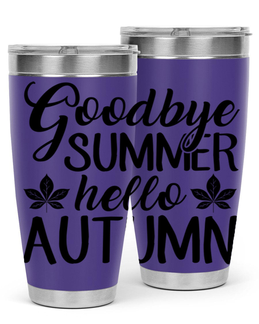 Goodbye Summer Hello Autumn tumbler in 20oz and 30oz sizes, featuring a stylish autumn-themed design and stainless steel construction.