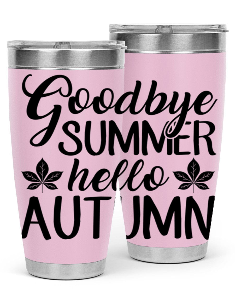 Goodbye Summer Hello Autumn tumbler in 20oz and 30oz sizes, featuring a stylish autumn-themed design and stainless steel construction.