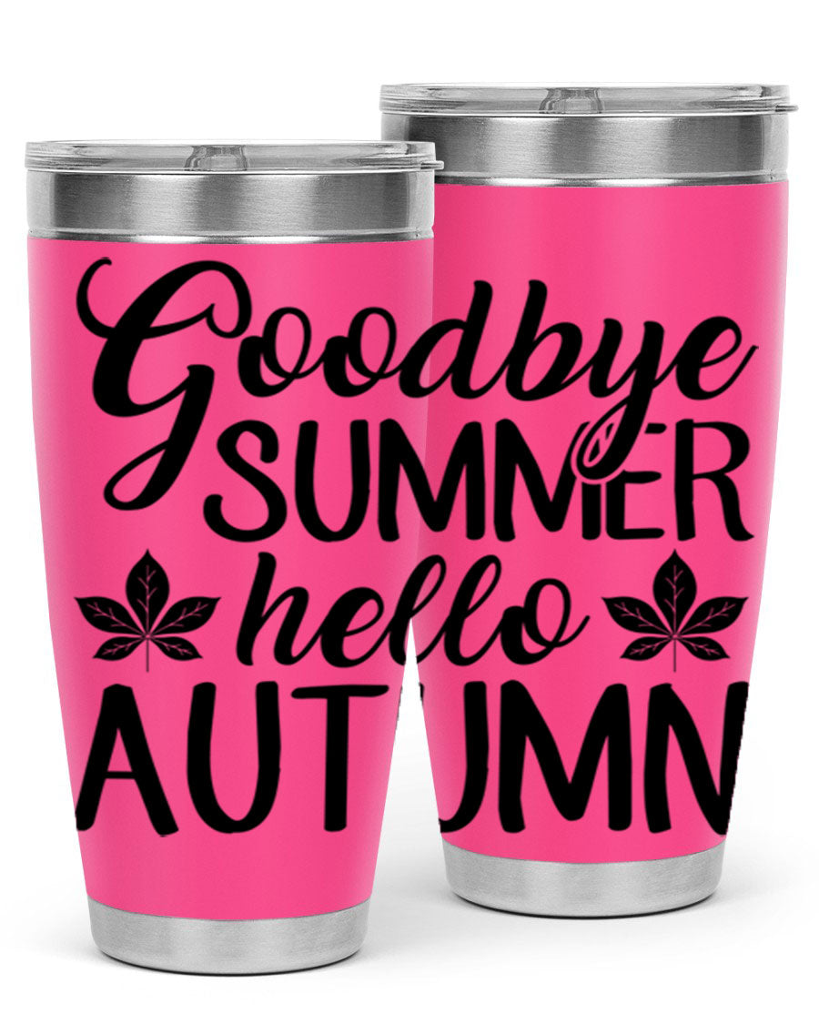 Goodbye Summer Hello Autumn tumbler in 20oz and 30oz sizes, featuring a stylish autumn-themed design and stainless steel construction.