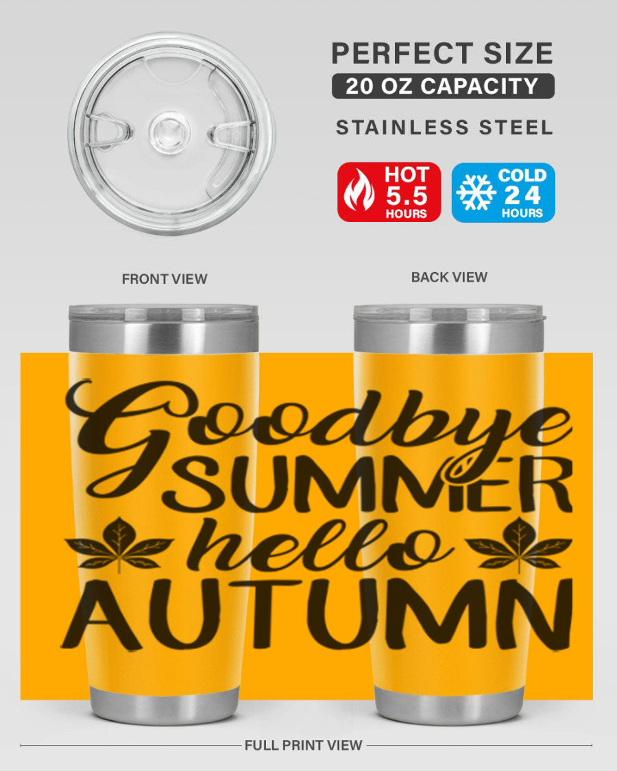 Goodbye Summer Hello Autumn tumbler in 20oz and 30oz sizes, featuring a stylish autumn-themed design and stainless steel construction.