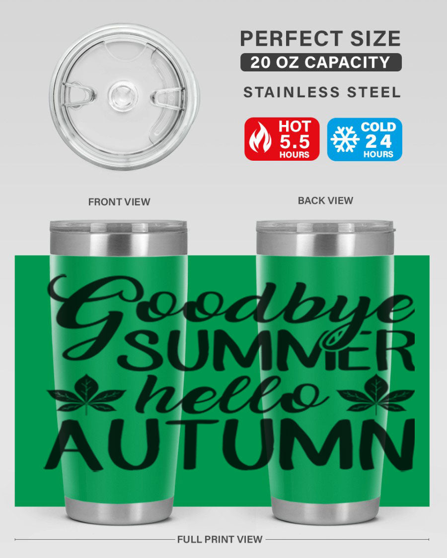 Goodbye Summer Hello Autumn tumbler in 20oz and 30oz sizes, featuring a stylish autumn-themed design and stainless steel construction.