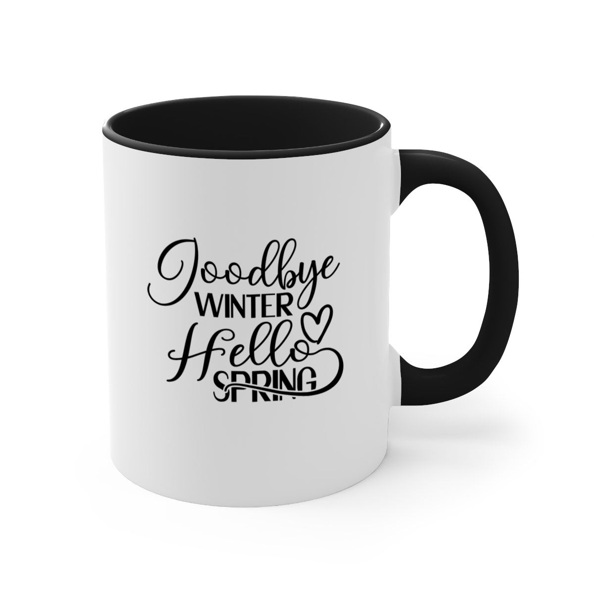 Goodbye Winter Hello Spring Mug with colorful handle and glossy finish, available in multiple colors and sizes.