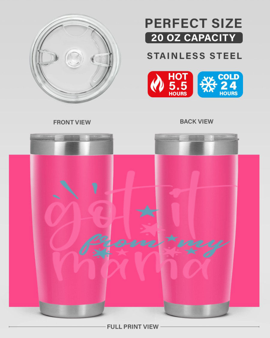 Got it from my mama 343# Tumbler in stainless steel with a stylish design, perfect for hot and cold beverages.