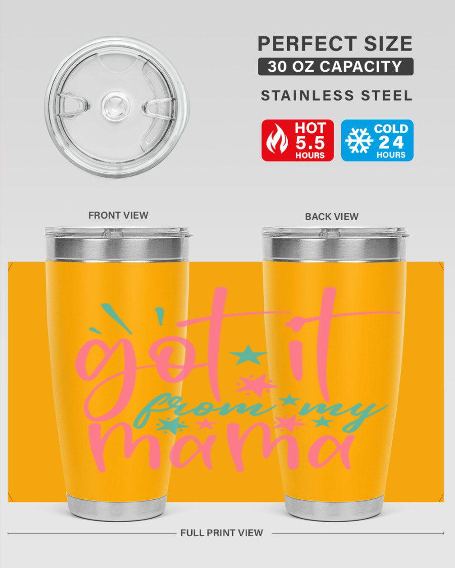 Got it from my mama 343# Tumbler in stainless steel with a stylish design, perfect for hot and cold beverages.