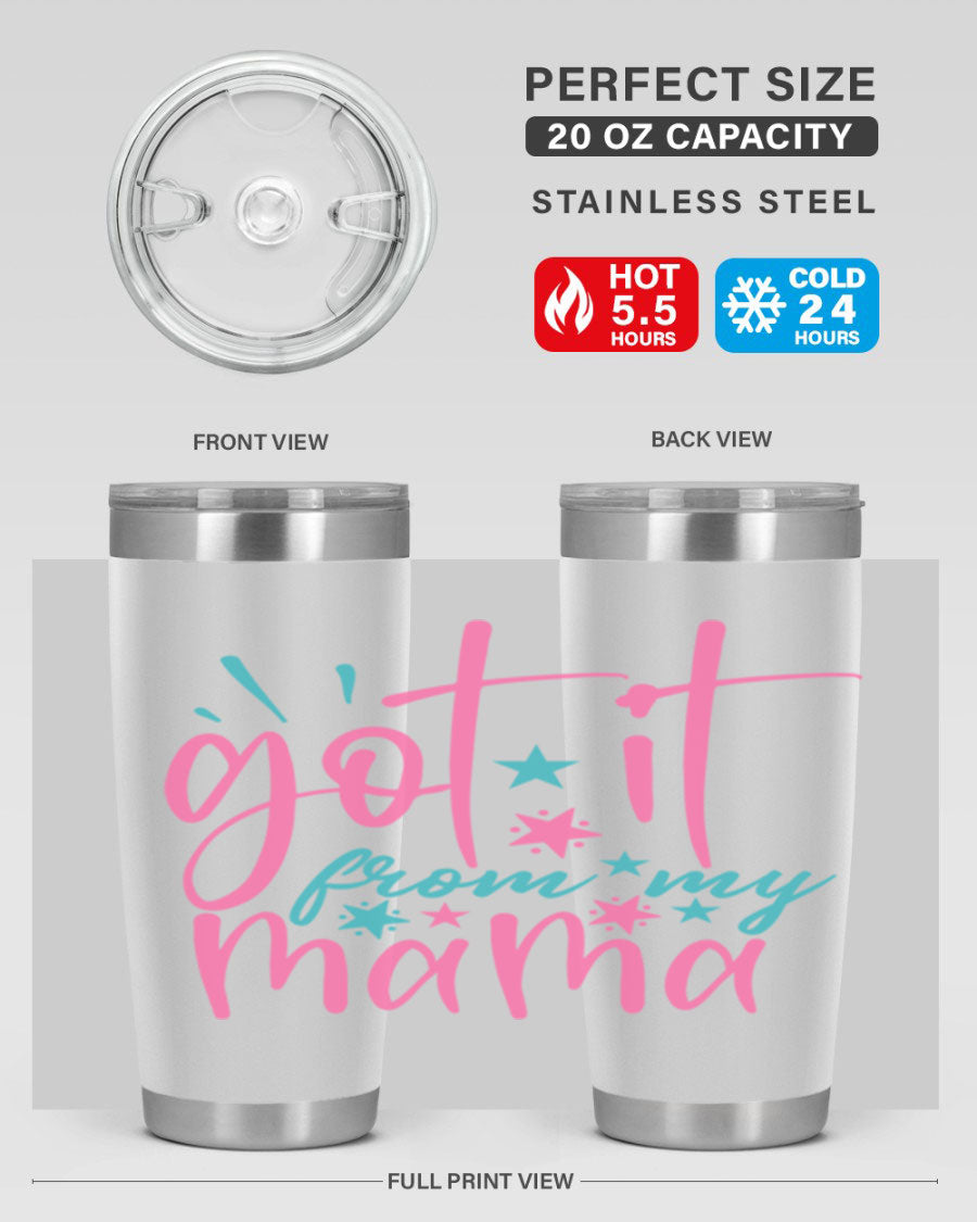 Got it from my mama 343# Tumbler in stainless steel with a stylish design, perfect for hot and cold beverages.
