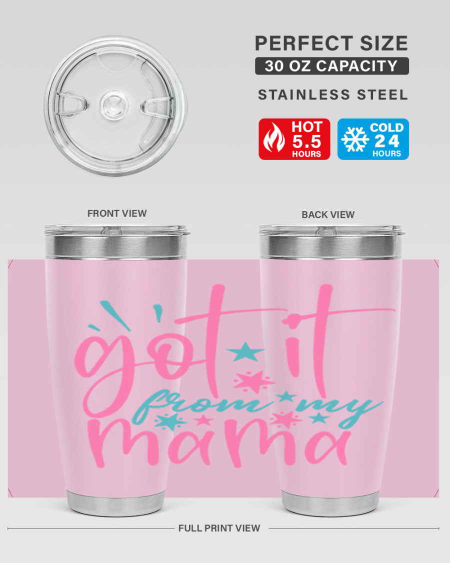 Got it from my mama 343# Tumbler in stainless steel with a stylish design, perfect for hot and cold beverages.