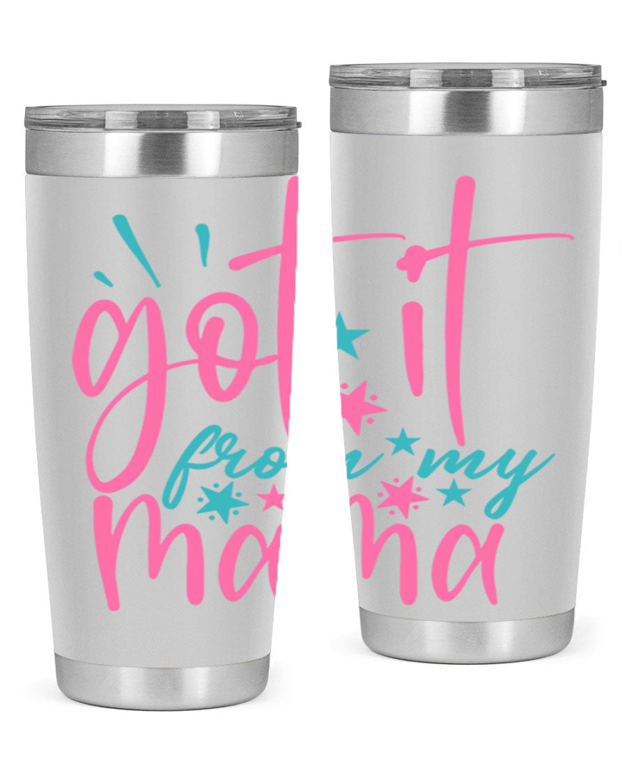 Got it from my mama 343# Tumbler in stainless steel with a stylish design, perfect for hot and cold beverages.