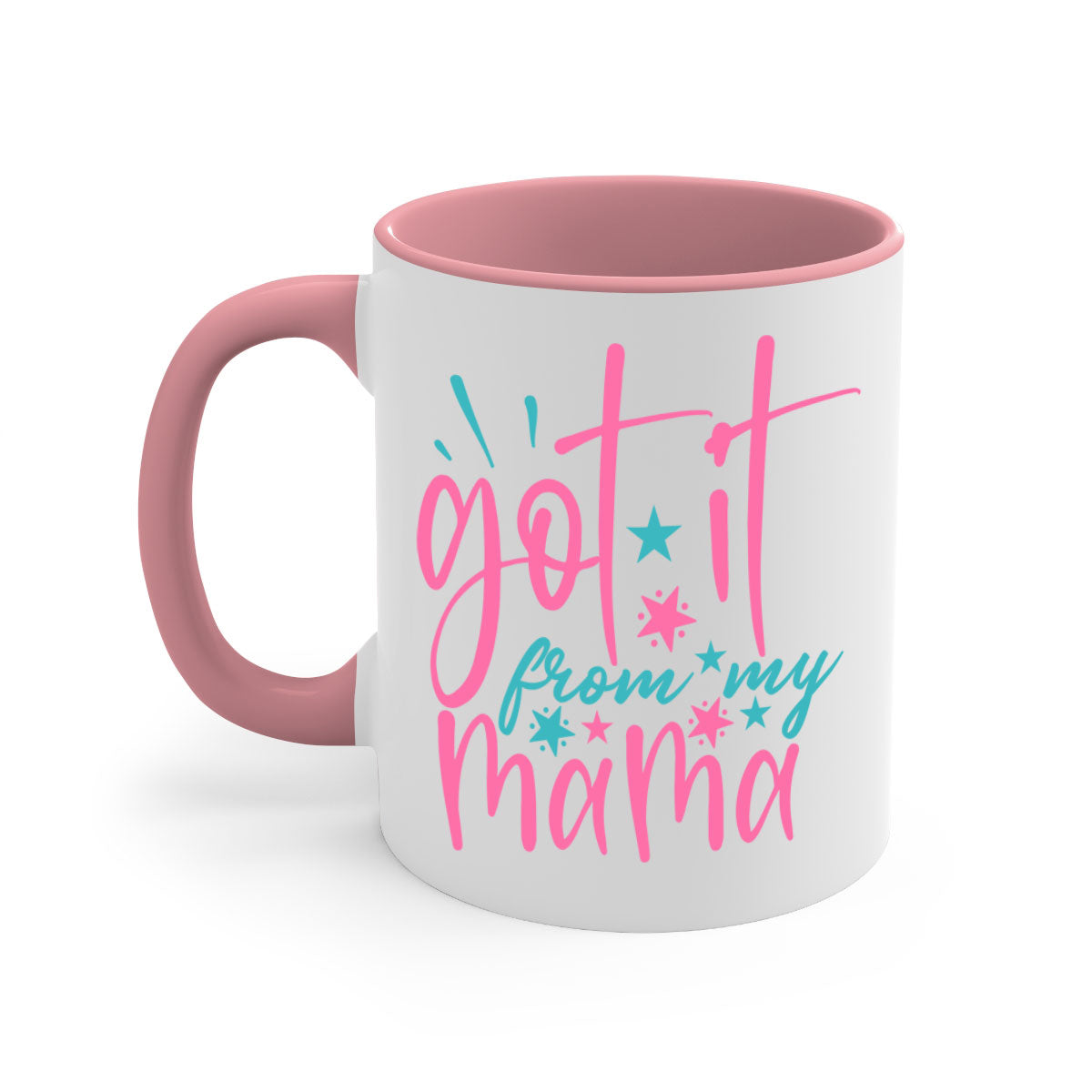 Got It From My Mama 343# Mug featuring a two-tone design with a colored handle and glossy finish, available in multiple colors.