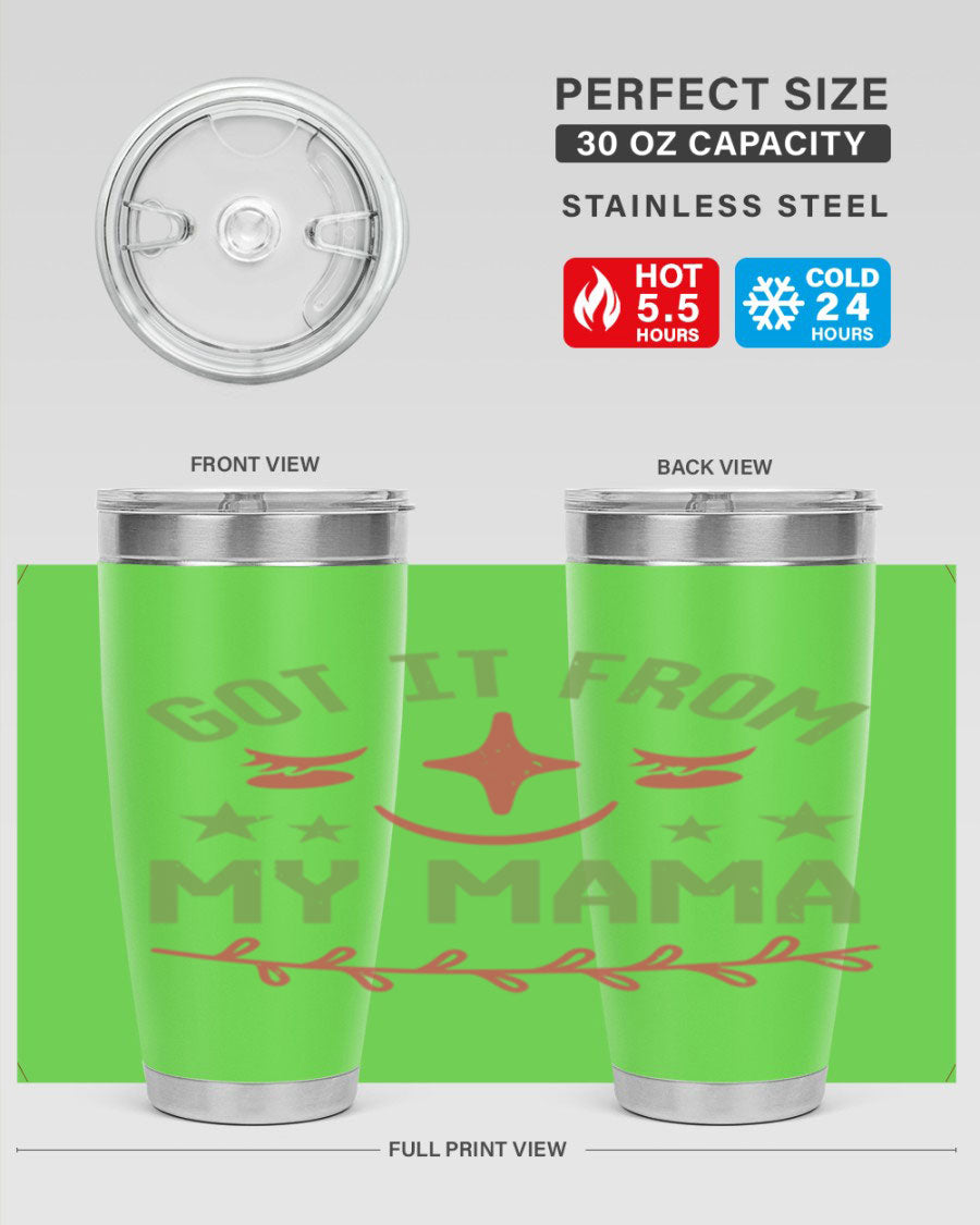 Got it from my mama Style 37# tumbler in 20oz and 30oz sizes, showcasing double wall vacuum stainless steel design with a drink-thru lid.