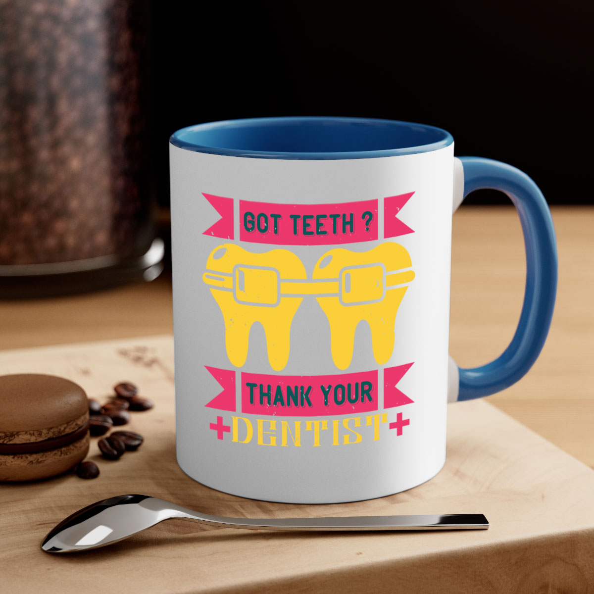 Got Teeth Thank Your Style 40# Mug featuring a two-tone design with a colored handle and glossy finish, available in multiple colors.