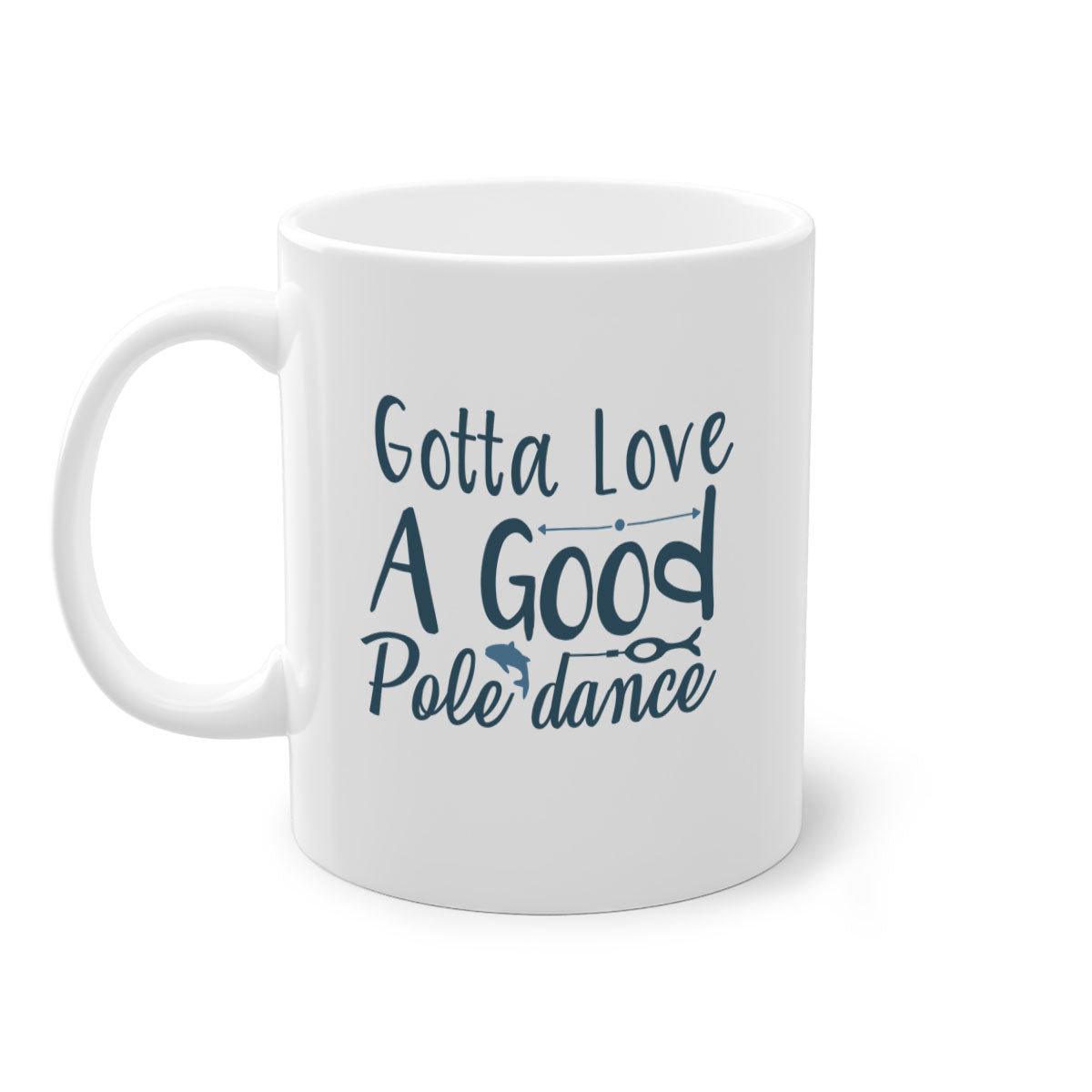 Gotta Love a Good 125# Fishing Mug with a glossy finish and colored handle, available in multiple colors.