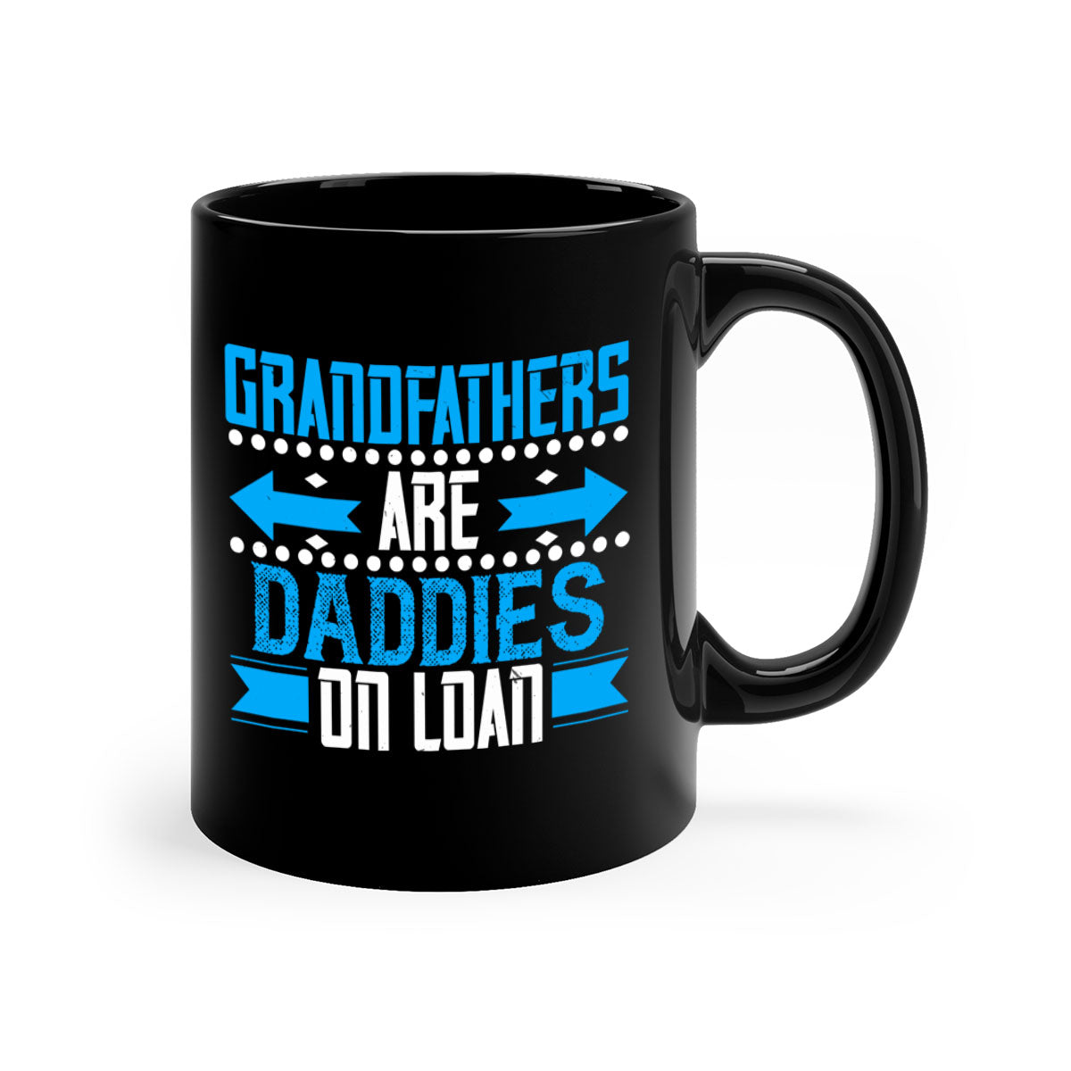 Two-tone Grandfathers are daddies on loan mug with colored handle and glossy finish, available in multiple colors.