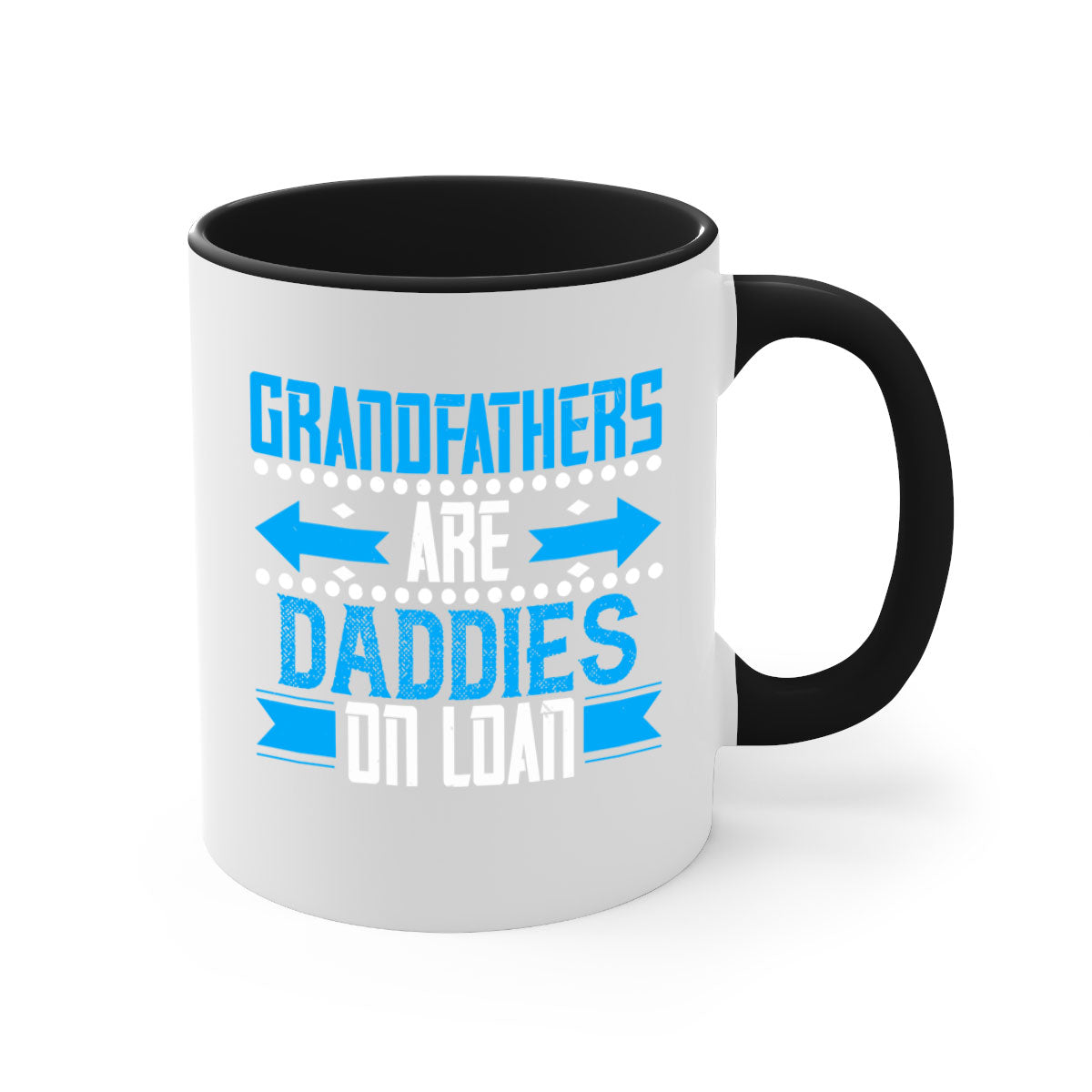 Two-tone Grandfathers are daddies on loan mug with colored handle and glossy finish, available in multiple colors.