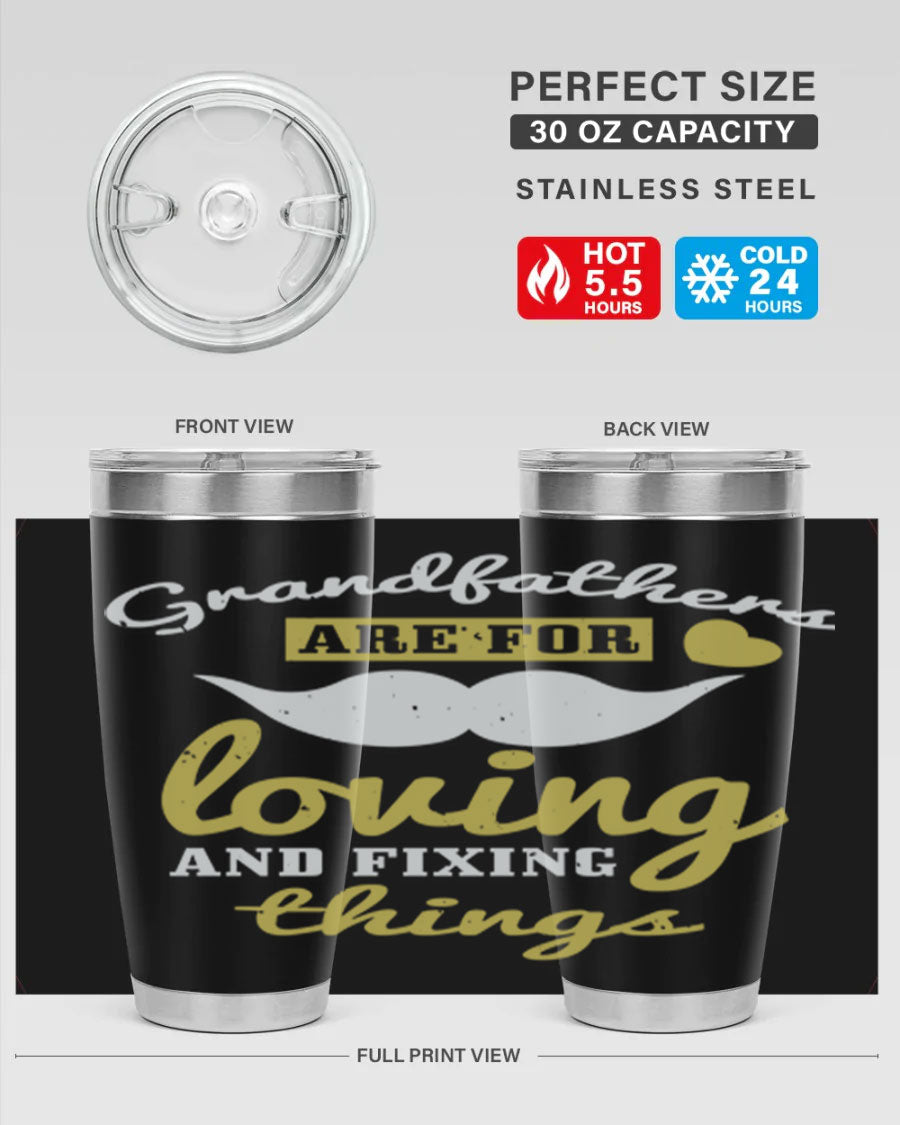 A stylish 20oz and 30oz stainless steel tumbler with 'Grandfathers Are For' printed design, perfect for Father's Day gifts.