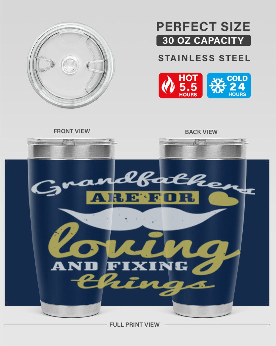 A stylish 20oz and 30oz stainless steel tumbler with 'Grandfathers Are For' printed design, perfect for Father's Day gifts.