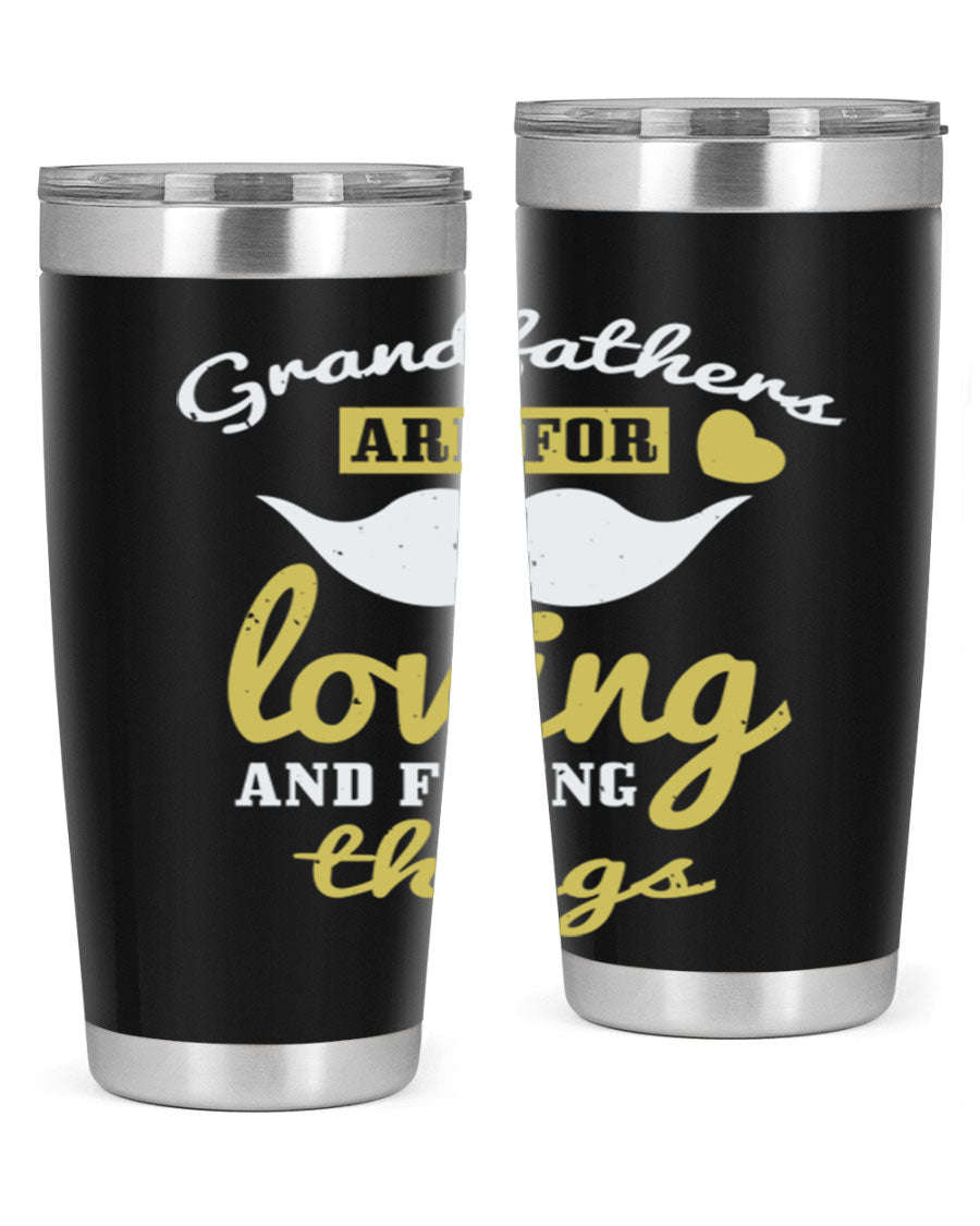 A stylish 20oz and 30oz stainless steel tumbler with 'Grandfathers Are For' printed design, perfect for Father's Day gifts.