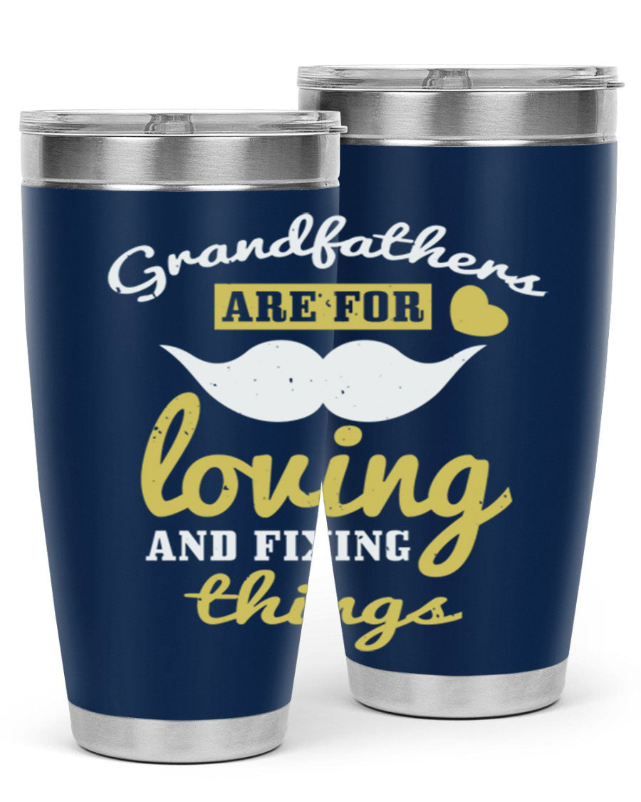 A stylish 20oz and 30oz stainless steel tumbler with 'Grandfathers Are For' printed design, perfect for Father's Day gifts.