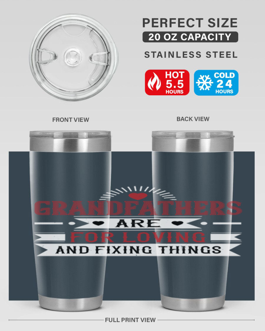 A stylish 20oz and 30oz tumbler featuring the phrase 'Grandfathers are for loving and fixing things', made from stainless steel with a copper lining.