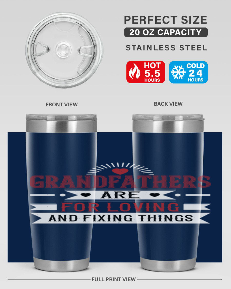 A stylish 20oz and 30oz tumbler featuring the phrase 'Grandfathers are for loving and fixing things', made from stainless steel with a copper lining.
