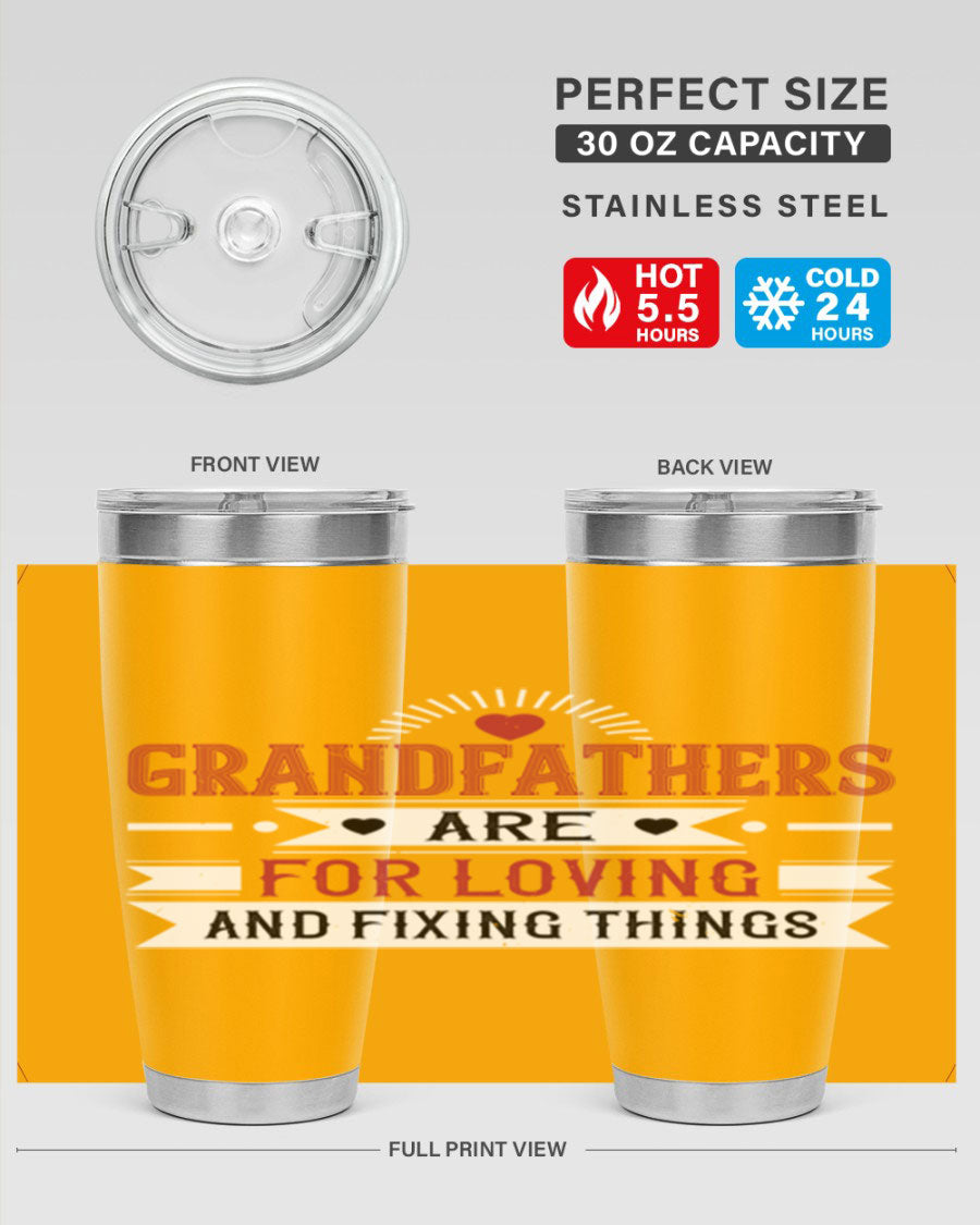 A stylish 20oz and 30oz tumbler featuring the phrase 'Grandfathers are for loving and fixing things', made from stainless steel with a copper lining.