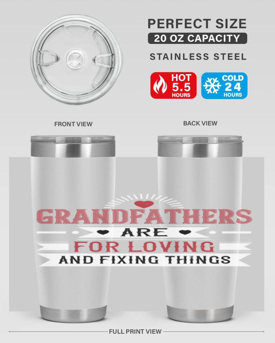 A stylish 20oz and 30oz tumbler featuring the phrase 'Grandfathers are for loving and fixing things', made from stainless steel with a copper lining.