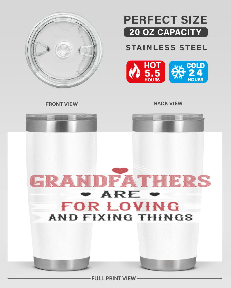 A stylish 20oz and 30oz tumbler featuring the phrase 'Grandfathers are for loving and fixing things', made from stainless steel with a copper lining.