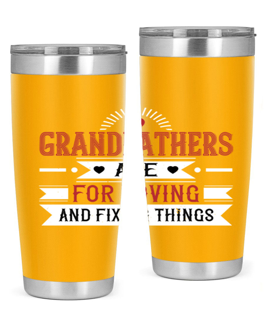 A stylish 20oz and 30oz tumbler featuring the phrase 'Grandfathers are for loving and fixing things', made from stainless steel with a copper lining.