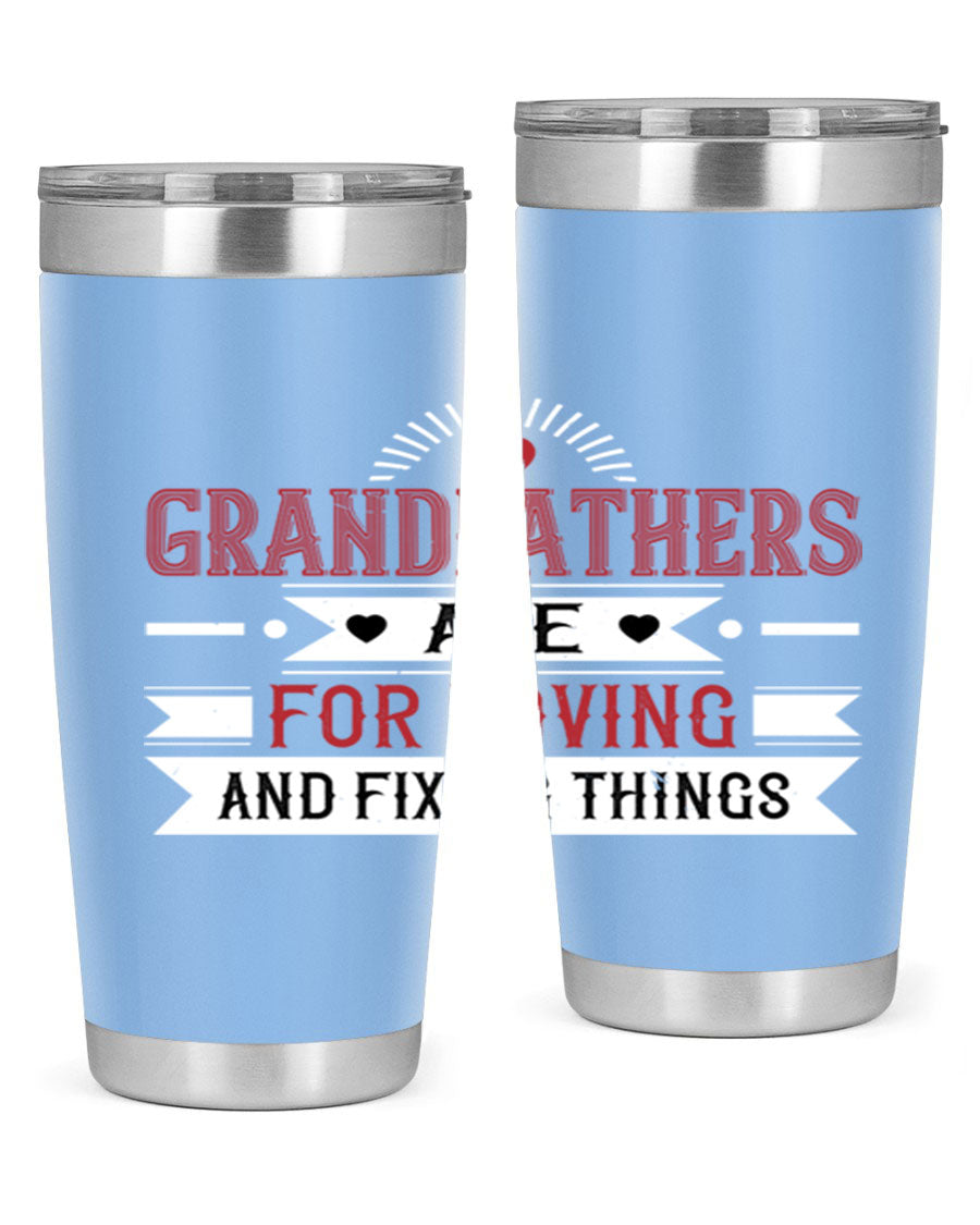 A stylish 20oz and 30oz tumbler featuring the phrase 'Grandfathers are for loving and fixing things', made from stainless steel with a copper lining.