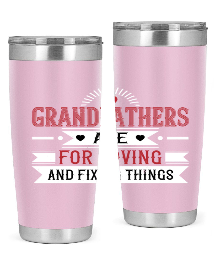 A stylish 20oz and 30oz tumbler featuring the phrase 'Grandfathers are for loving and fixing things', made from stainless steel with a copper lining.