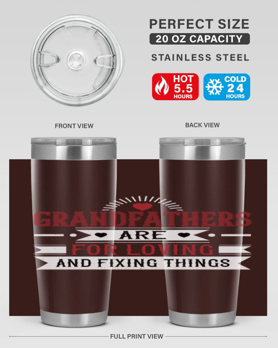 A stylish 20oz and 30oz tumbler featuring the phrase 'Grandfathers are for loving and fixing things', made from stainless steel with a copper lining.