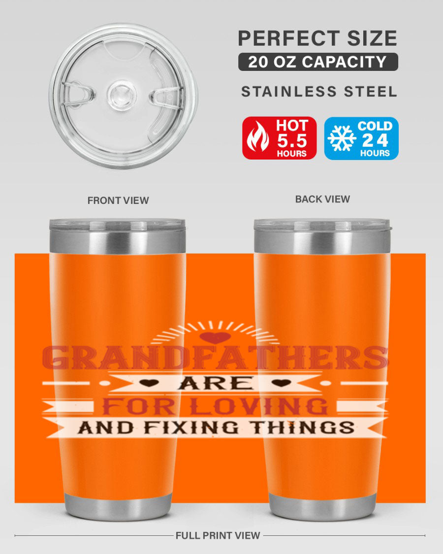 A stylish 20oz and 30oz tumbler featuring the phrase 'Grandfathers are for loving and fixing things', made from stainless steel with a copper lining.