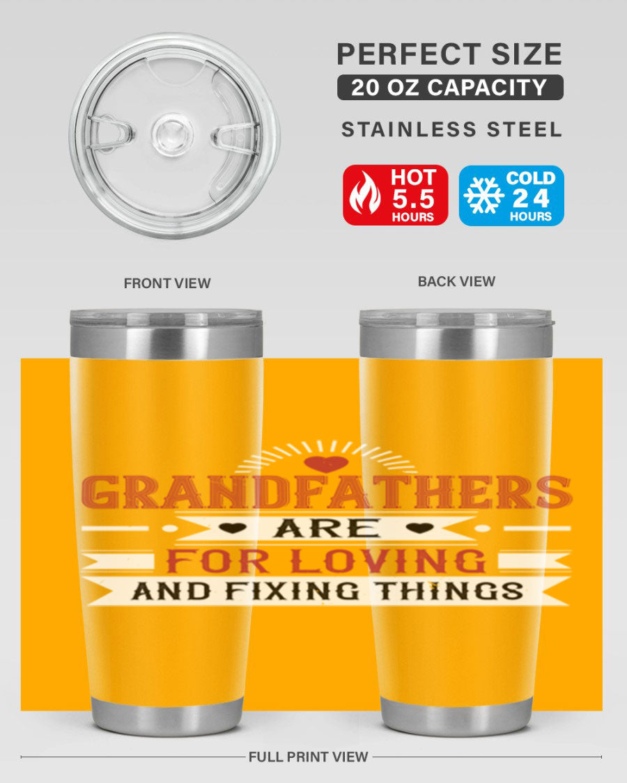 A stylish 20oz and 30oz tumbler featuring the phrase 'Grandfathers are for loving and fixing things', made from stainless steel with a copper lining.