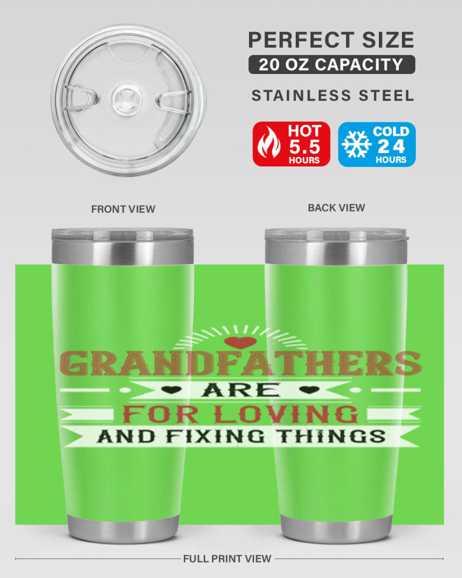 A stylish 20oz and 30oz tumbler featuring the phrase 'Grandfathers are for loving and fixing things', made from stainless steel with a copper lining.