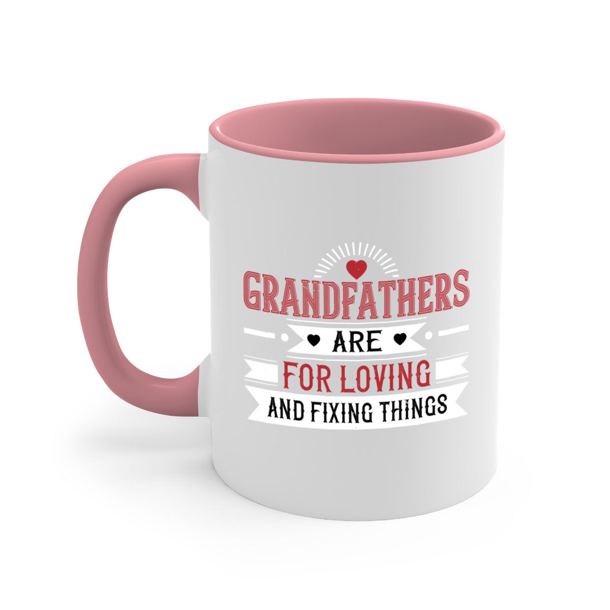 Ceramic mug with a two-tone design featuring the phrase 'Grandfathers are for loving and fixing things', available in multiple colors.