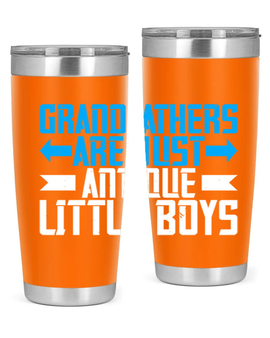A stylish 20oz and 30oz stainless steel tumbler featuring the phrase 'Grandfathers are just antique little boys', perfect for hot and cold beverages.